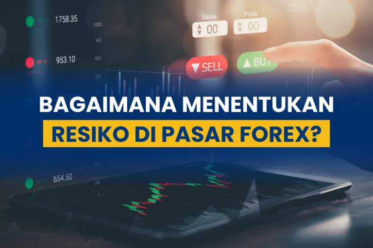 Bagaimana Menentukan Resiko di Pasar Forex?