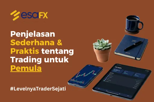 Terungkap! Penjelasan Sederhana & Praktis tentang Trading untuk Pemula thumbnail